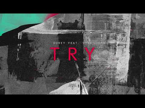 DDRey - Try (feat. Vyel)