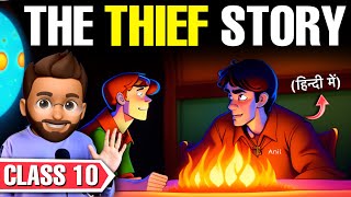 The Thief's Story Class 10 | ANIMATED | Full (हिन्दी में) Explained