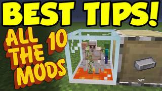 ATM 10 MOST IMPORTANT TIPS YOU NEED TO KNOW! (All The Mods 10 Starting Guide)