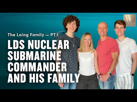 Mormon Nuclear Submarine Commander & His Family - Kelly and Heather Laing Pt. 1 - 1466