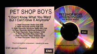 Pet Shop Boys,I Don&#39;t Know What You Want But I Can&#39;t Give It Any More peter rauhofer mixshow anthem
