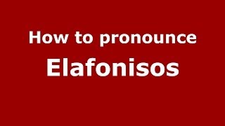 How to pronounce Elafonisos