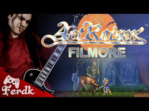 ACTRAISER - "Filmore"【Metal Guitar Cover】 by Ferdk
