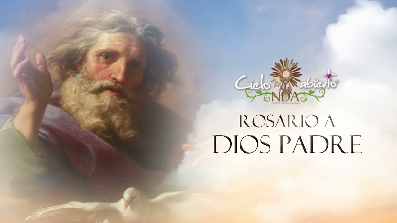 Cielo abierto - Rosario a Dios Padre