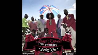 Solange Knowles &quot;Losing You&quot; Feat, Feese Mr.Habull *ReMix*