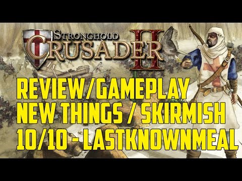 Stronghold Crusader 2 Gameplay | Review | New Things | Custom Skirmish