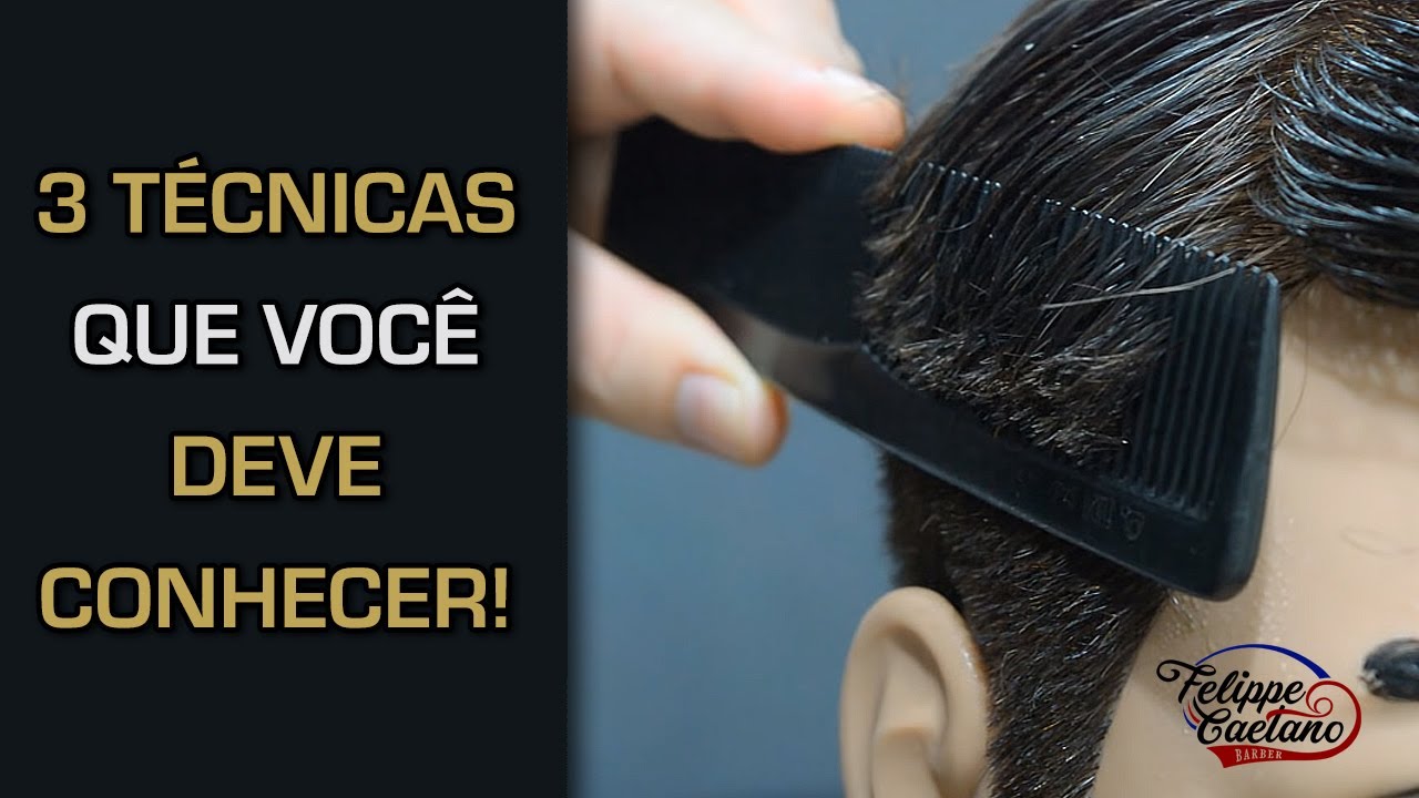 3 TÉCNICAS DE CORTES DE CABELO MASCULINO QUE TODO BARBEIRO PRECISA SABER
