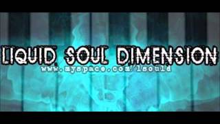 Liquid Soul Dimension  - Under Glace