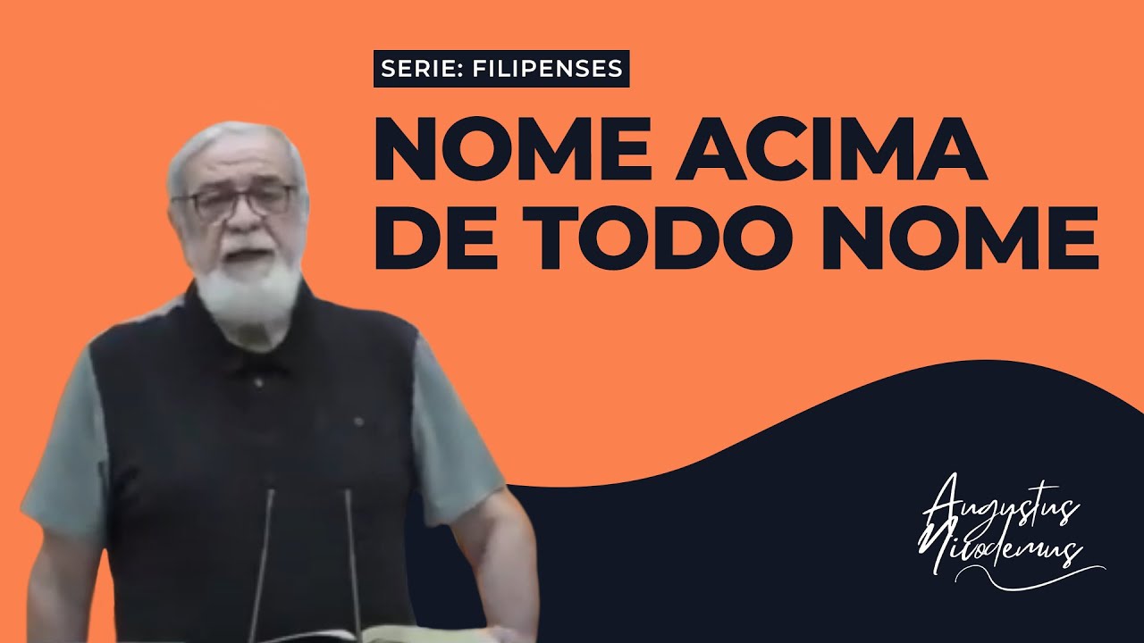 06. Nome Acima de Todo Nome - (Fp  2.1-11)