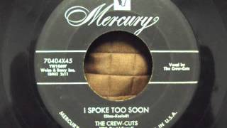 The Crew-Cuts Mercury - I Spoke Too Soon