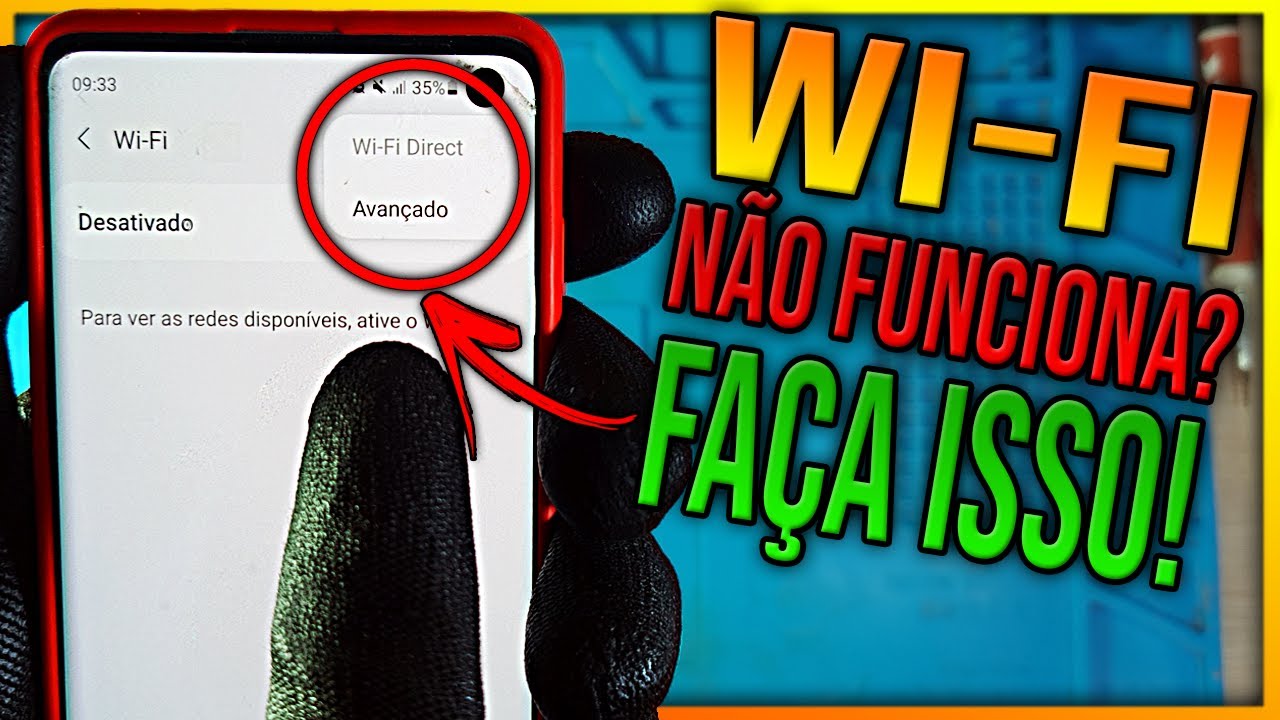 Celular Não Funciona o Wi-Fi Como Resolver! (Causas e Soluções)