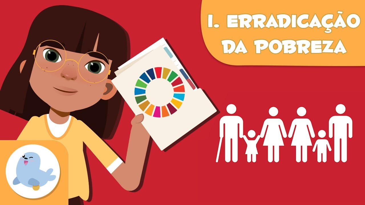 Erradicação da pobreza 👨‍👨‍👧‍👦 ODS 1 🌍 Objetivos de desenvolvimento sustentável para crianças