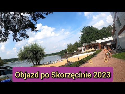 SKORZĘCIN objazdówka 2023 Plaża Główna,  Pole Kempingowe , Kapliczka , Hotel Biały  , Główny Wjazd