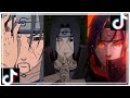 Anime Naruto SPECIAL Edits   ITACHI TikTok Compilation PART 7 SPECIAL
