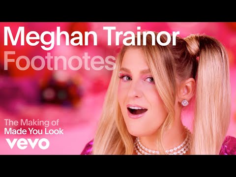 Meghan Trainor - The Making of 'Made You Look' (Vevo Footnotes)