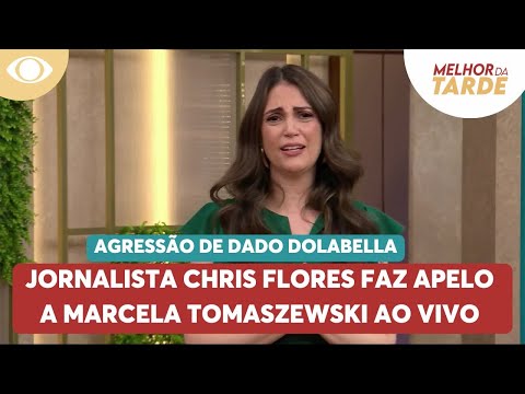 Caso Dado Dolabella: Chris Flores faz apelo a Marcela Tomaszewski ao vivo