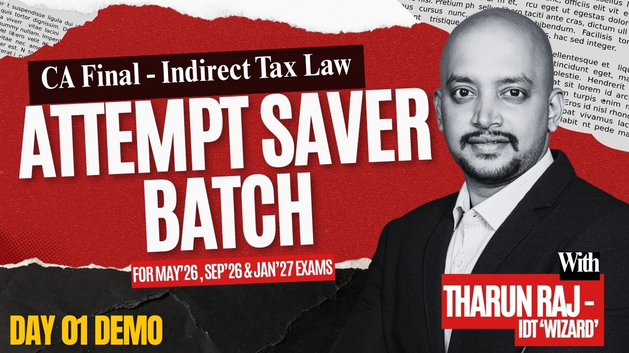 CA Final IDT Attempt Saver Batch | Day 1 Demo | May'26, Sept'26 & Jan'27 Exams
