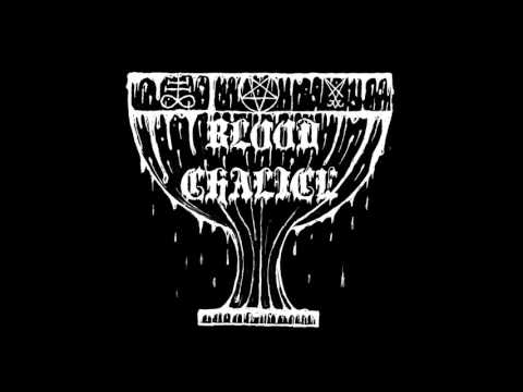 Blood Chalice - Unholy Glorification