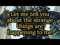 Randy Newman - Strange Things - Lyrics