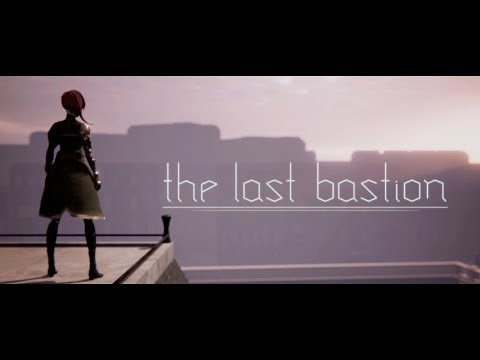 Trailer | The Last Bastion