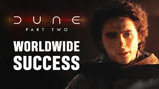 DUNE PART 2 Is A Worldwide Success At The Box Office
