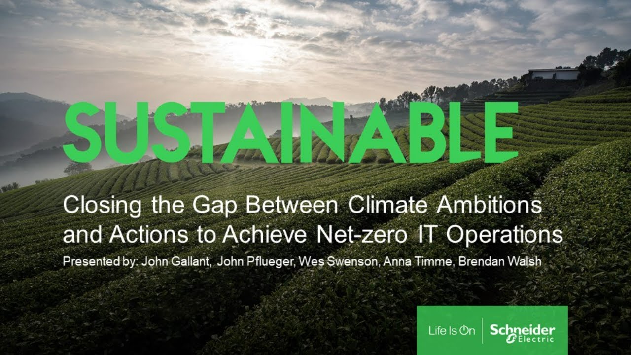 Turning Climate Ambitions into Action to Achieve Net-zero IT Operations | Schneider Electric