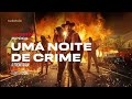 Filme Uma Noite De Crime A Fronteira No Telecine Pipoca