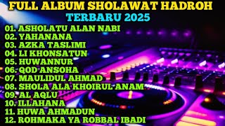 Download lagu LATEST HADROH SHOLAWAT 2025, MELODY VOICE, CLEAR AUDIO, STEADY BASS, ASHOLATU ALAN NABI mp3