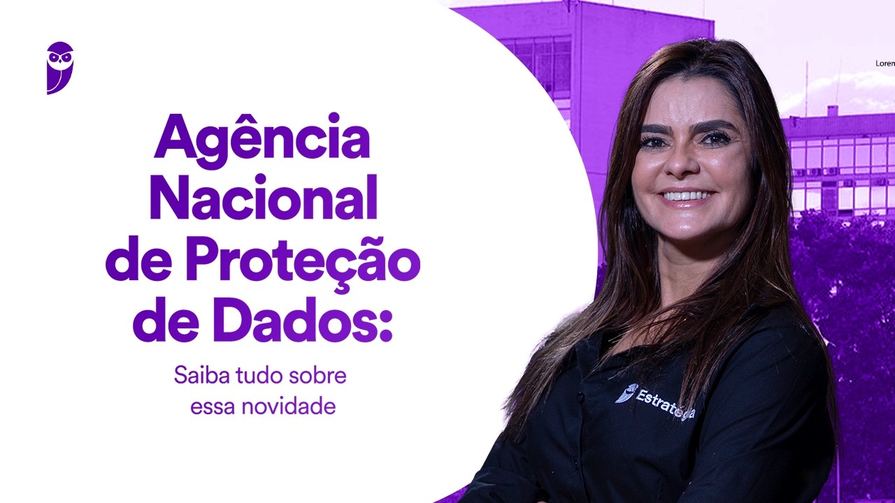 Concurso Agência Nacional de Proteção de Dados: Saiba tudo sobre essa novidade
