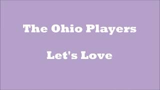 Let&#39;s Love The Ohio Players