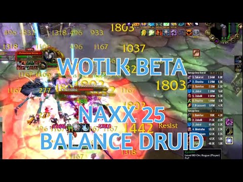 WOTLK BETA: Naxx 25 Balance Druid