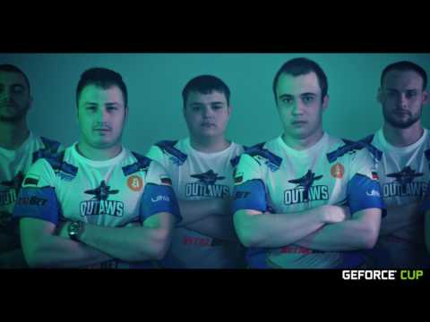 Outlaws promo video | GeForce Cup 2017
