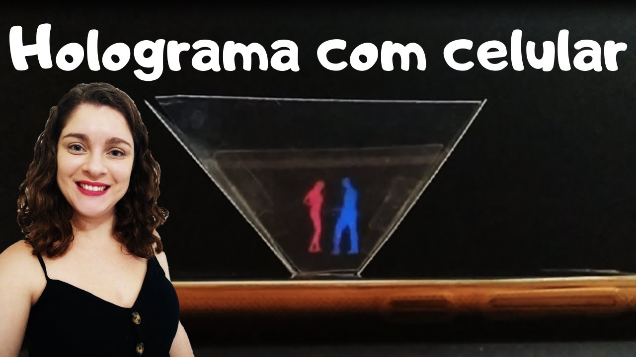 Aprenda como fazer um holograma -  experimento de óptica geométrica