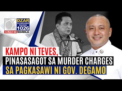 #SonshineNewsblast: DOJ, pinasasagot na si Teves sa murder charges vs Degamo case