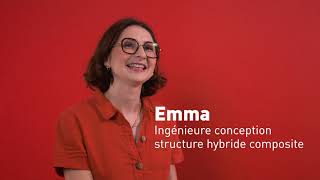 Tu as ta place - Emma, ingénieure conception structure hybride composite
