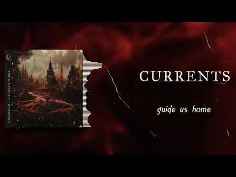 Currents - Guide Us Home (LYRICS VIDEO)