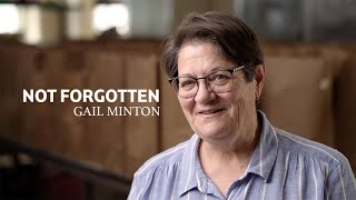 GAIL MINTON | NOT FORGOTTEN 