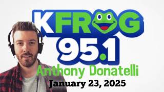 Anthony Donatelli on 95.1 K.Frog Riverside/San Bernardino￼
