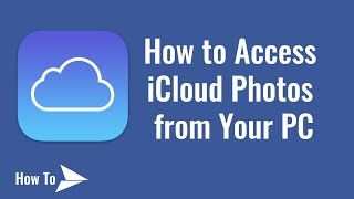 How to Access iCloud Photos from Your PC