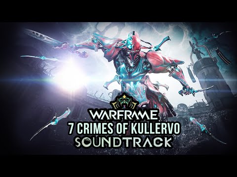 Seven Crimes of Kullervo OST | Warframe