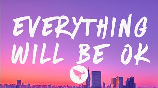G-Eazy - Everything Will Be Ok (Lyrics) Feat. Kehlani