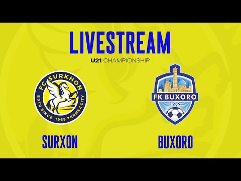 U21 chempionati "Surxon"  va "Buxoro" l LIVESTREAM