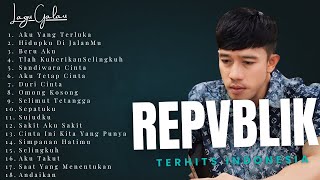 Download lagu Full Album REPVBLIK 🎶 Lagu Galau Indonesia Terhits mp3
