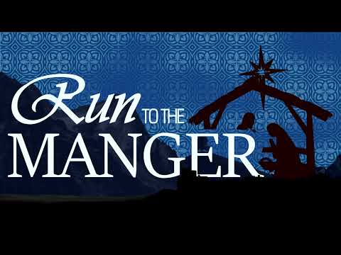 Run To The Manger Music Lyrics