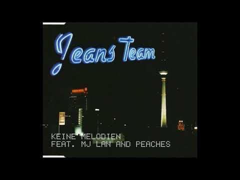 Jeans Team ft. MJ Lan And Peaches – Keine Melodien