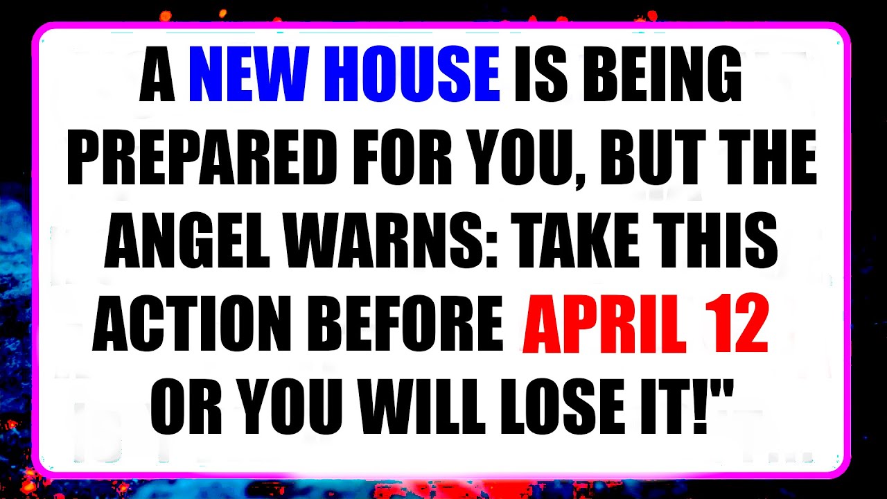 An Angel Warns: You Are About to Receive a House… But Something Is Being Hidden from You!