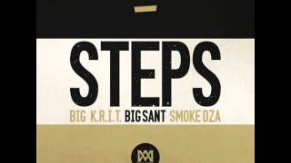 Big K.R.I.T. - Steps ft. Big Sant &amp; Smoke DZA [Explicit]