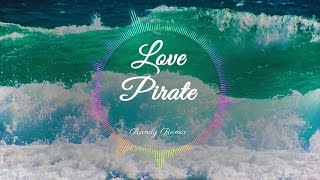 Love Pirate Music Video