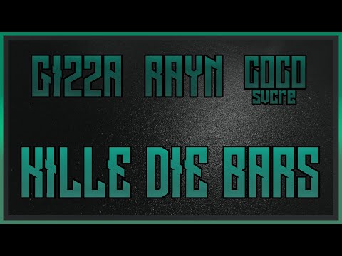 Gi22a x RAYN x COCO SVCRE - KILLE DIE BARS Prod by NMD