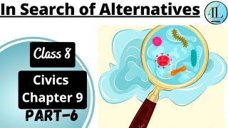 In Search of Alternatives | Public Facilities | Class 8 Civics Chapter 9 UPSC